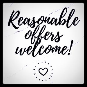 Reasonable Offers Welcome